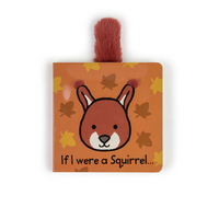 If I Were A Squirrel Board Book